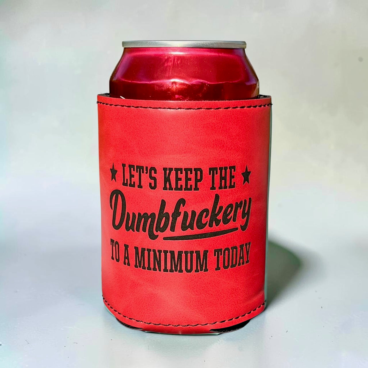 Let's Keep The Dumbfu*kery To A Minimum Today Can Cooler