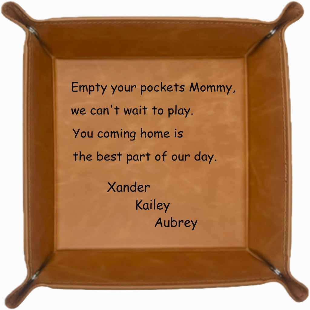 Empty Your Pockets Mommy - Personalized Leatherette Valet Tray