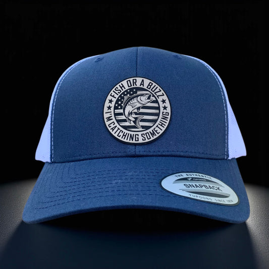 Fish Or A Buzz I'm Catching Something Hat