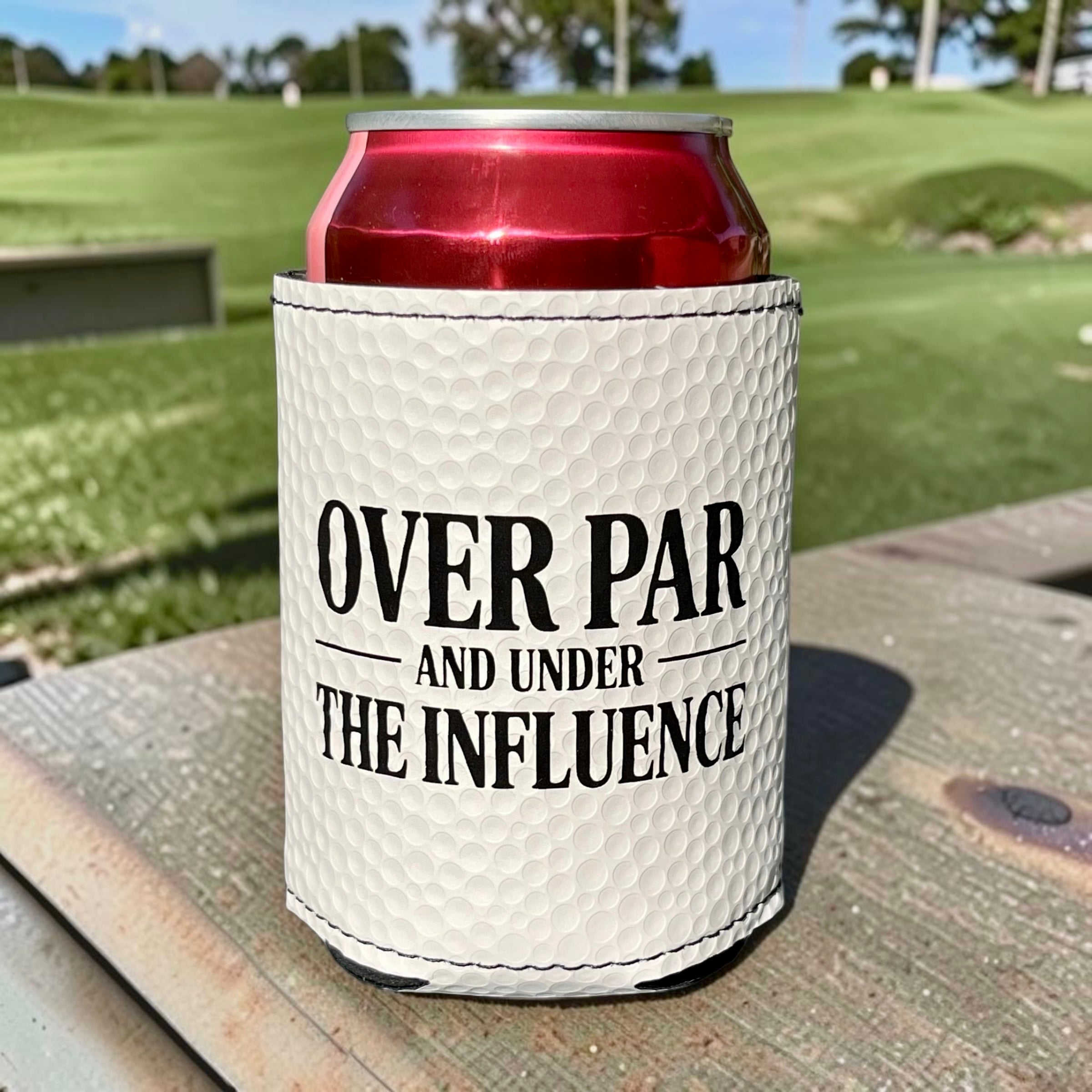 Over Par and Under The Influence Can Cooler