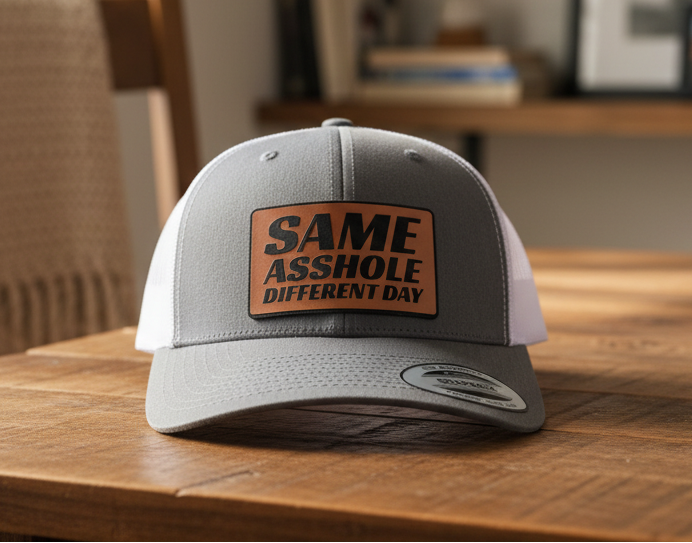 Same Asshole Different Day Hat 1