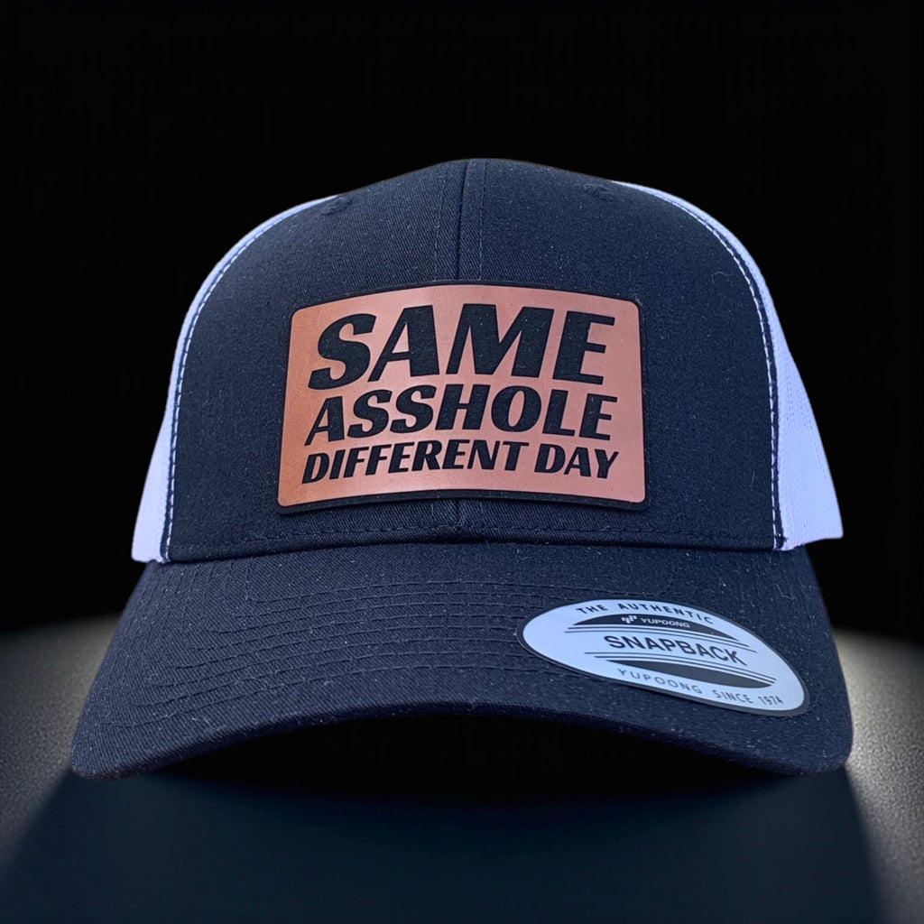 Same Asshole Different Day Hat