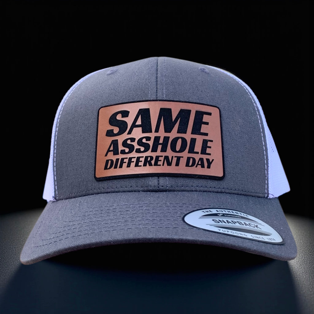Same *sshole Different Day Hat