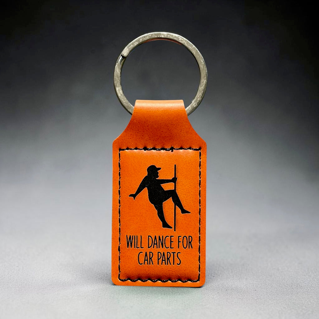 Will Dance For Car Parts Keychain