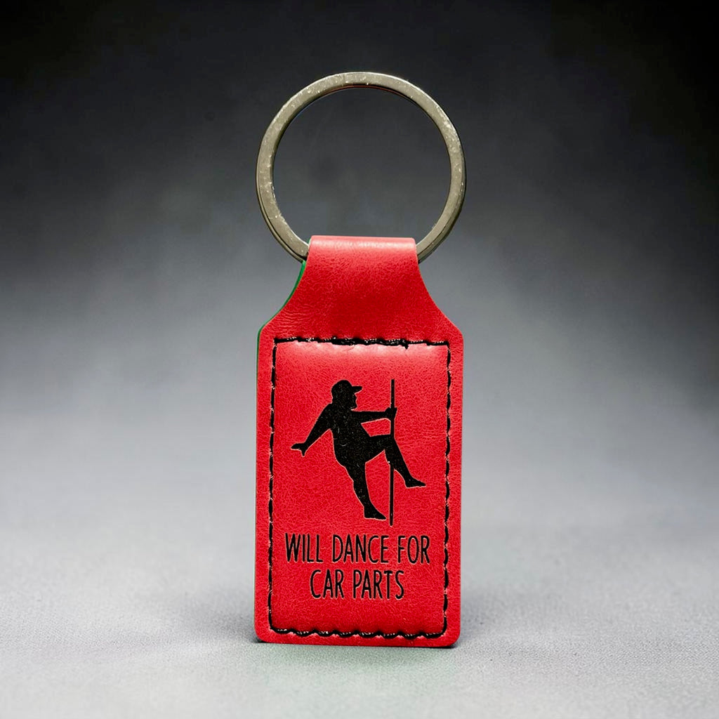 Will Dance For Car Parts Keychain